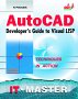 AutoCAD Developer's Guide to Visual LISP (With CD-ROM)